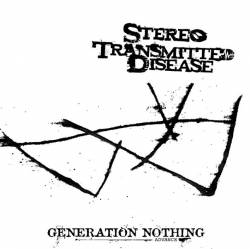 Stereo Transmitted Disease : Generation Nothing
